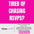 Tired of chasing RSVPs? VowsLink offers 1-tap automated wedding RSVP tracking with a simple link for guests.